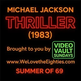 Video Vault Sundays: July 20, 2025 – Michael Jackson – Thriller (1983)