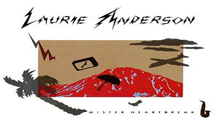 On This Day: February 14, 1984 Mister Heartbreak by Laurie Anderson