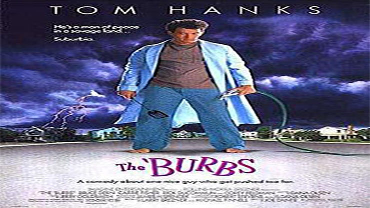 On This Day: February 17, 1989 The Burbs Premiered in Theaters