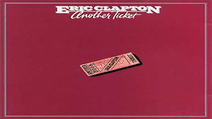 On This Day: February 17, 1981 Another Ticket by Eric Clapton Released