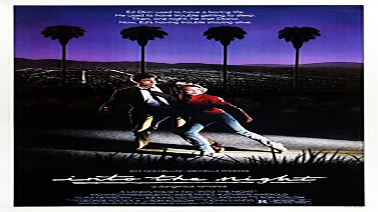 On This Day: February 22 1985 Into the Night Premiered in Theaters