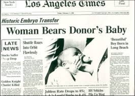 First Successful Embryo Transfer Resulting in Live Birth in 1984 First Successful Embryo Transfer Resulting in Live Birth in 1984