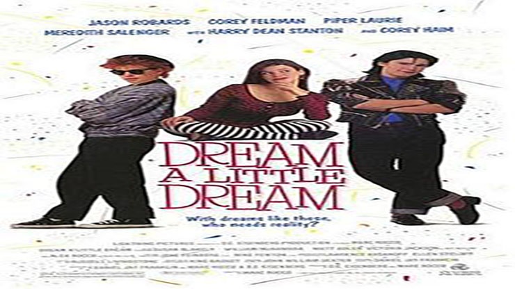 On This Day: March 3 1989 Dream a Little Dream Premiered in Theaters