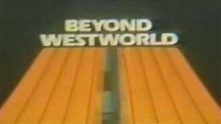On This Day: March 5 1980 Beyond Westworld Premiered on CBS