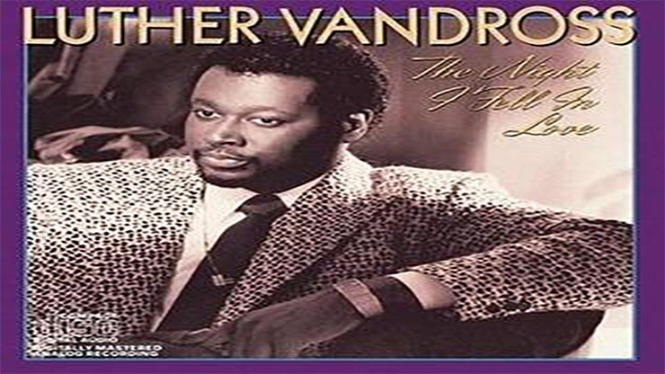 On This Day: March 8 1985 The Night I Fell in Love by Luther Vandross Was Released