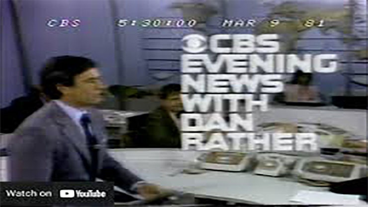 On This Day: March 9 1981 Dan Rather Made His Debut as the Anchorman for the CBS Evening News