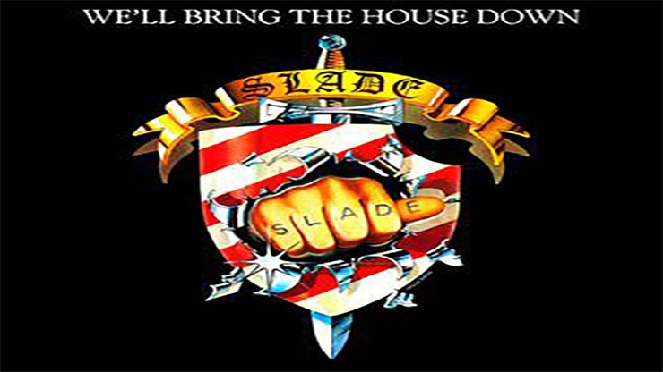 On This Day: March 13 1981 We'll Bring Down the House by Slade Was Released