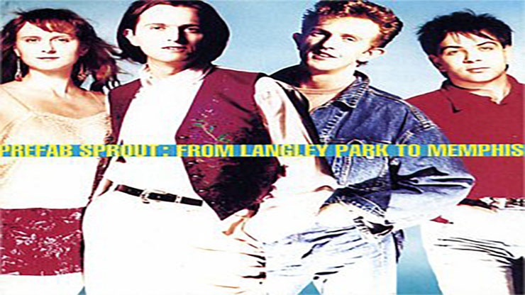 On This Day: March 14 1988 From Langley Park to Memphis by Prefab Sprout Was Released