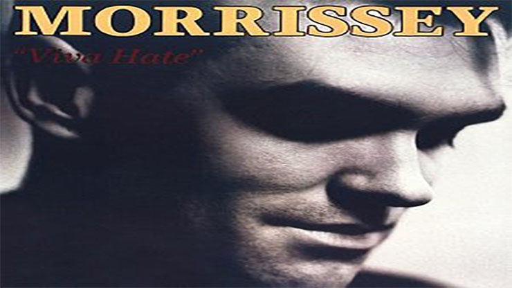 On This Day: March 14 1988 Viva Hate by Morrissey Was Released On This Day: March 14 1988 Viva Hate by Morrissey Was Released