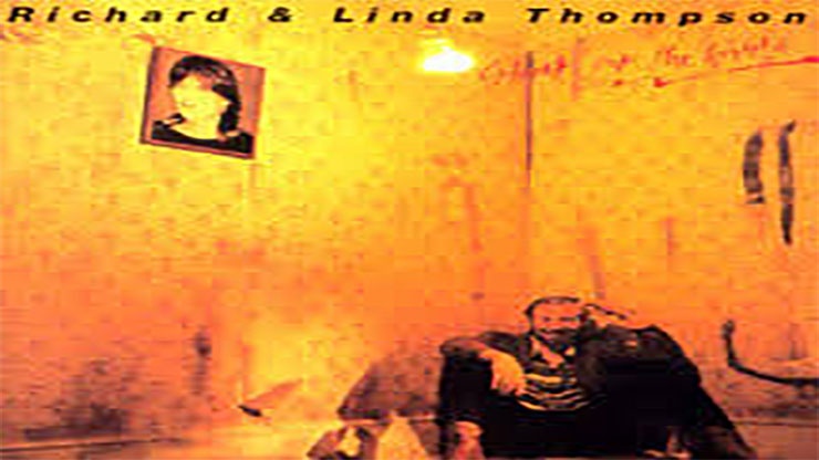 On This Day: March 15 1982 Shoot Out the Lights by Richard and Linda Thompson Was Released On This Day: March 15 1982 Shoot Out the Lights by Richard and Linda Thompson Was Released