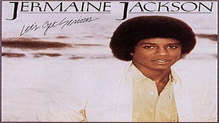 On This Day: March 17 1980 Jermaine Jackson Released His Album Let’s Get Serious