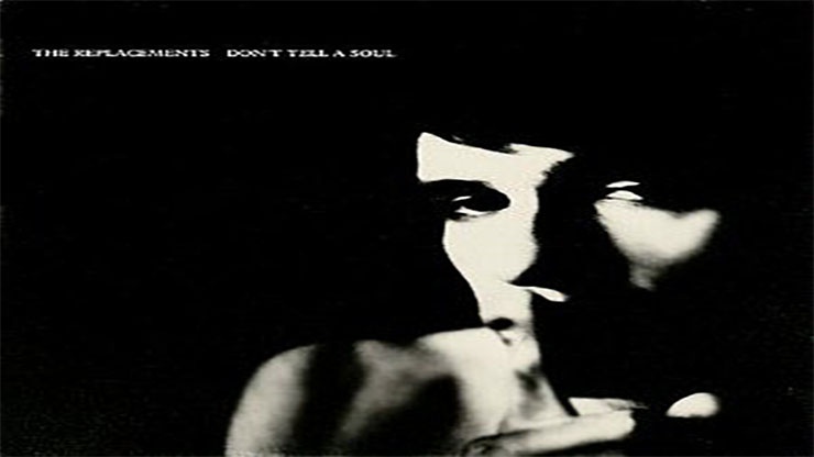 Don’t Tell a Soul by The Replacements Released in 1989