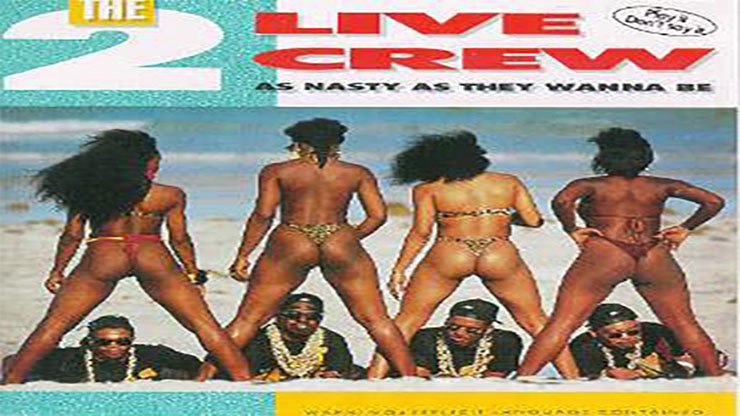 As Nasty As They Wanna Be by 2 Live Crew Released in 1989