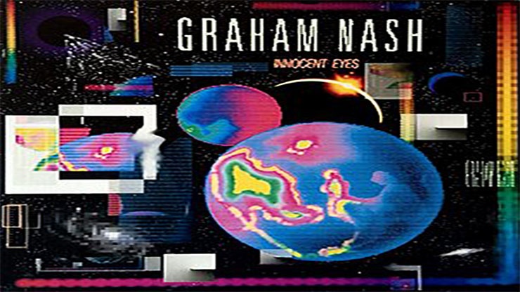 On This Day: March 27 1986 Innocent Eyes by Graham Nash Was Released