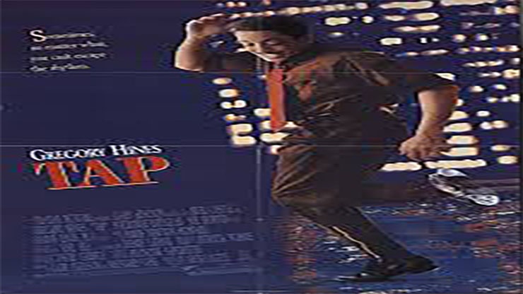 Tap Premiered in Theaters in 1989