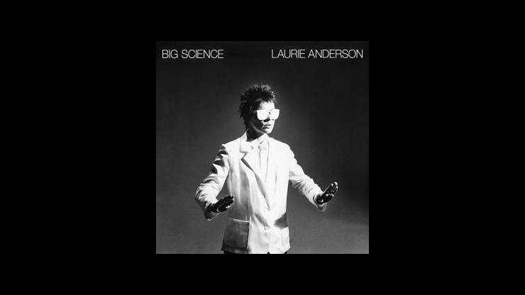 On This Day: April 19, 1982 - Laurie Anderson Released Big Science On This Day: April 19, 1982 - Laurie Anderson Released Big Science