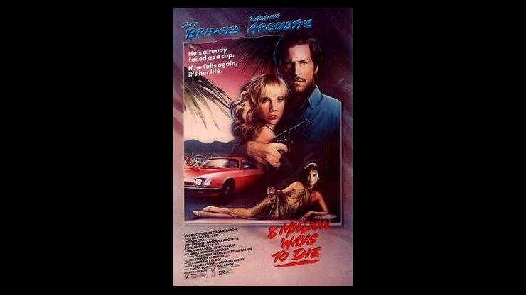 On This Day: April 25, 1986 - 8 Million Ways to Die Premiered in Theaters On This Day: April 25, 1986 - 8 Million Ways to Die Premiered in Theaters