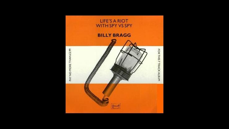 On This Day: May 1, 1983 - Billy Bragg Releases Life’s a Riot with Spy vs Spy