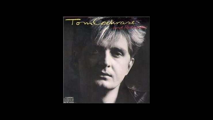 On This Day: May 7, 1986 - Tom Cochrane and Red Rider Release Self-Titled Album