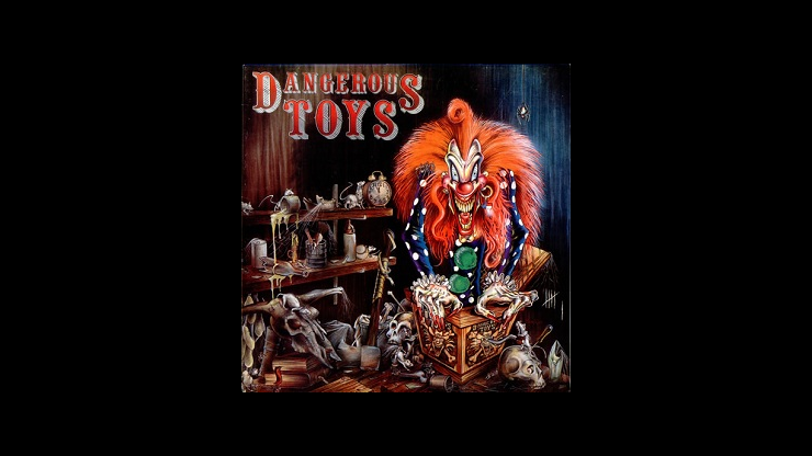 On This Day: May 9, 1989 - Dangerous Toys Release Self Titled Debut Album On This Day: May 9, 1989 - Dangerous Toys Release Self Titled Debut Album