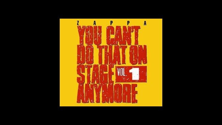 On This Day: May 16, 1988 - Frank Zappa Released the Live Album You Can't Do That on Stage Anymore Volume 1