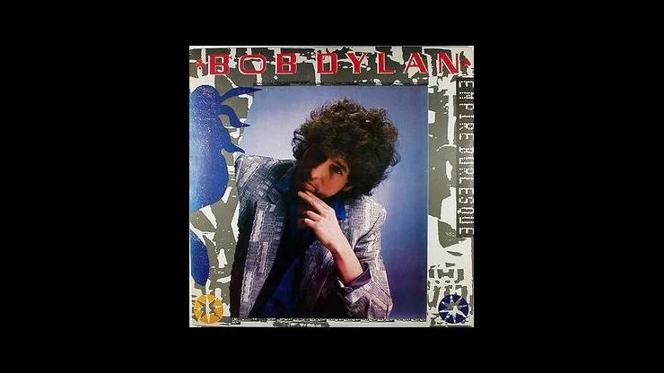 On This Day: June 10, 1985 - Bob Dylan Releases Empire Burlesque
