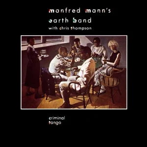 On This Day: June 13, 1986 - Manfred Mann's Earth Band Releases Criminal Tango