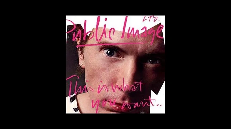 On This Day: July 6, 1984 – Public Image Ltd Released This Is What You Want… This Is What You Get