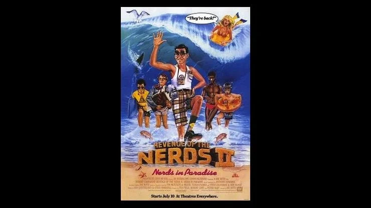 On This Day: July 10, 1987 – Revenge of the Nerds II Nerds in Paradise Premiered in Theaters