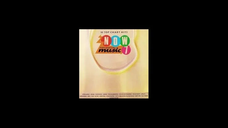 On This Day August 11 1986 – Now Thats What I Call Music 7 Released in the UK