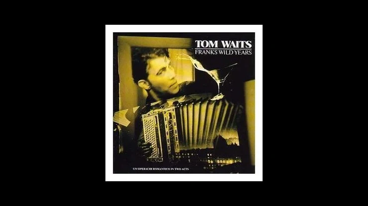 On This Day August 17 1987 - Tom Waits Released Franks Wild Years