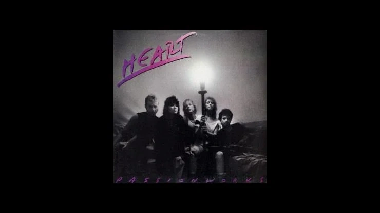On This Day August 20 1983 - Heart Released Their Seventh Album Passionworks