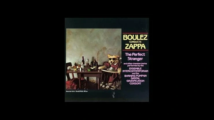 On This Day August 23 1984 – Boulez Conducts Zappa The Perfect Stranger by Frank Zappa Released