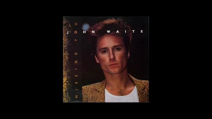On This Day September 22, 1984 – Missing You by John Waite Became the Number One Song in America