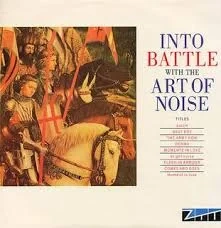 On This Day September 26, 1983 – Into Battle with the Art of Noise by Art of Noise Was Released