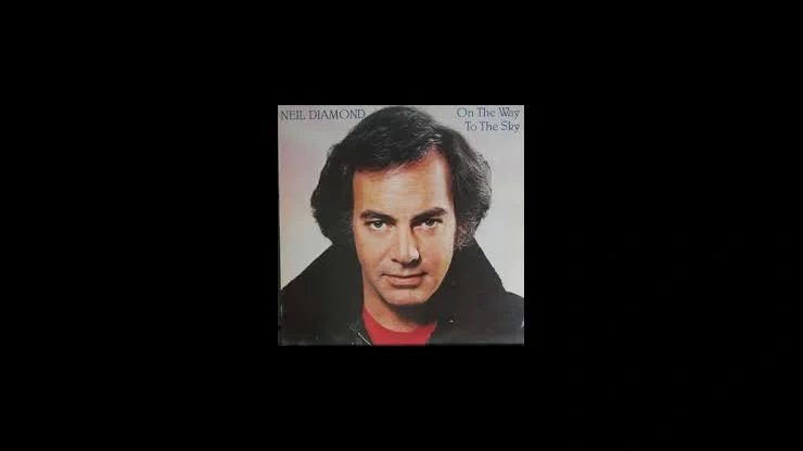 On This Day October 9 1981 – On the Way to the Sky Was Released by Neil Diamond
