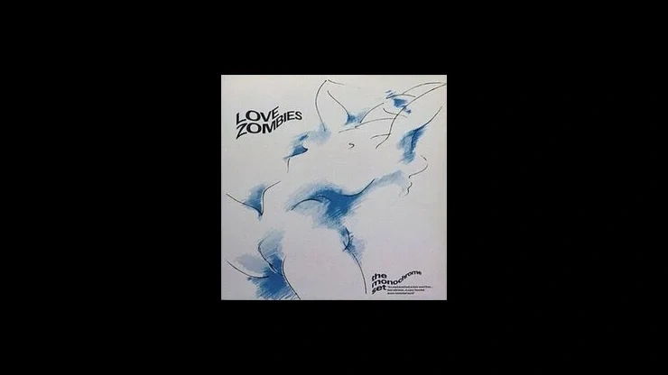 On This Day October 17 1980 The Monochrome Set Released Their 2nd Album Love Zombies