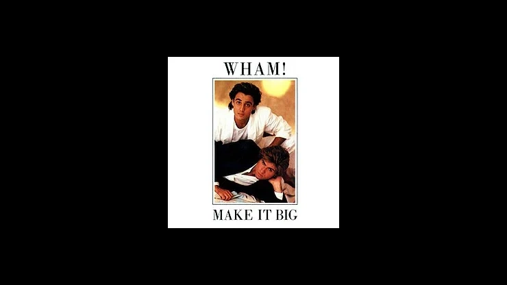 On This Day October 22, 1984 – Wham Released Make It Big