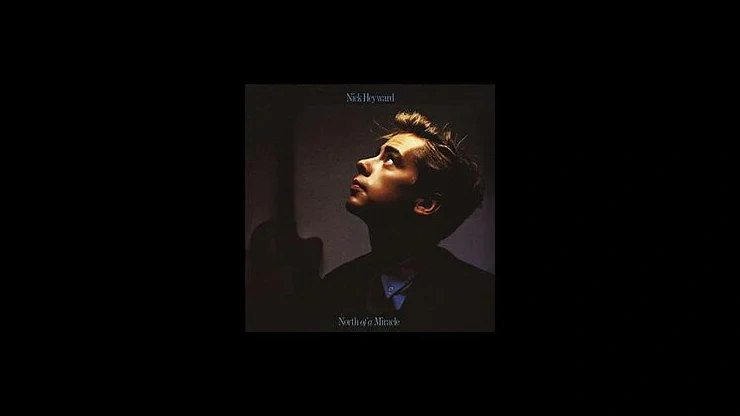 On This Day October 28, 1983 – Nick Heyward Released North Of A Miracle