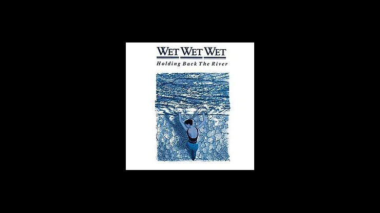 On This Day October 30, 1989 – Wet Wet Wet Released Holding Back The River