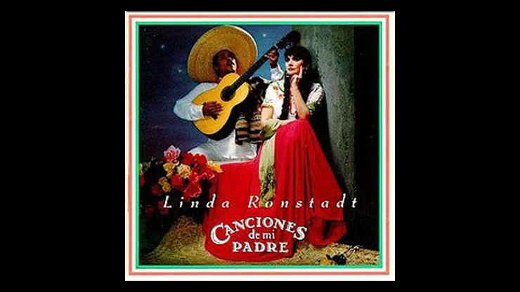 On This Day November 24 1987 – Linda Ronstadt Released the Album Canciones de Mi Padre