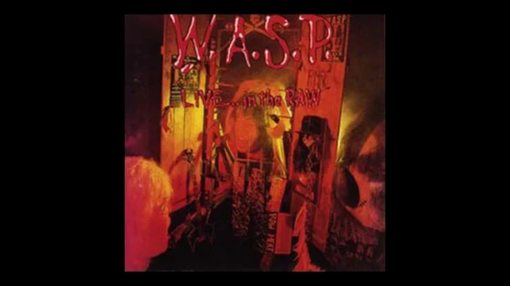 On This Day November 27 1987 – W.A.S.P. Released the Album Live... In the Raw