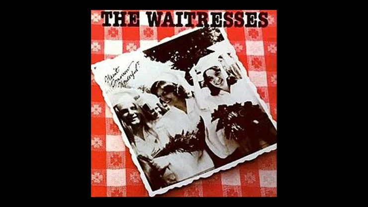 On This Day January 11 1982 – Wasnt Tomorrow Wonderful by The Waitresses Was Released