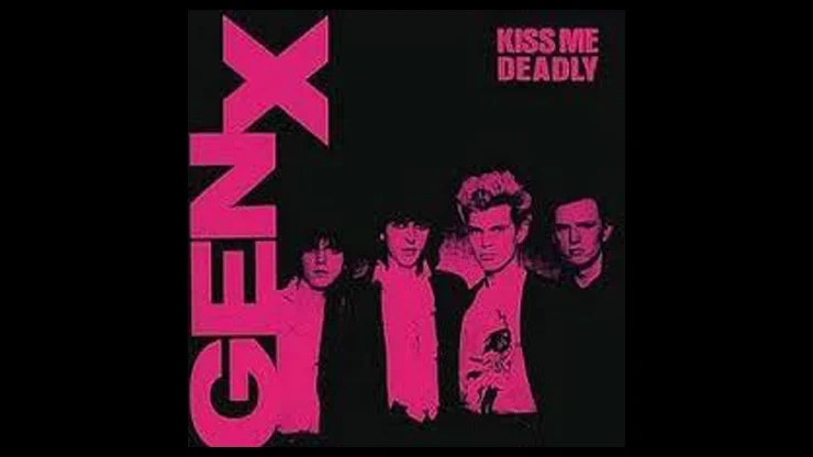 On This Day January 23 1981 - Kiss Me Deadly by Gen X Was Released