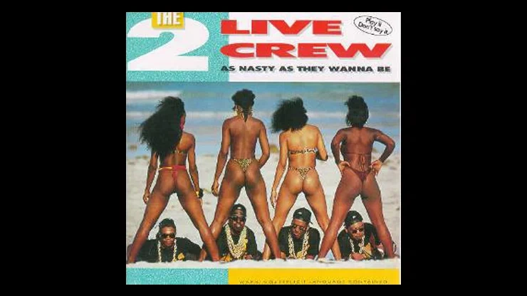 On This Day February 7 1989 - As Nasty As They Wanna Be by 2 Live Crew Was Released