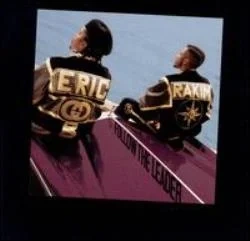 On This Day July 26 1988 – Follow the Leader by Eric B. & Rakim Was Released