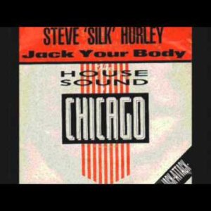 STEVE "SILK" HURLEY - Jack Your Body (Original Mix) 1986